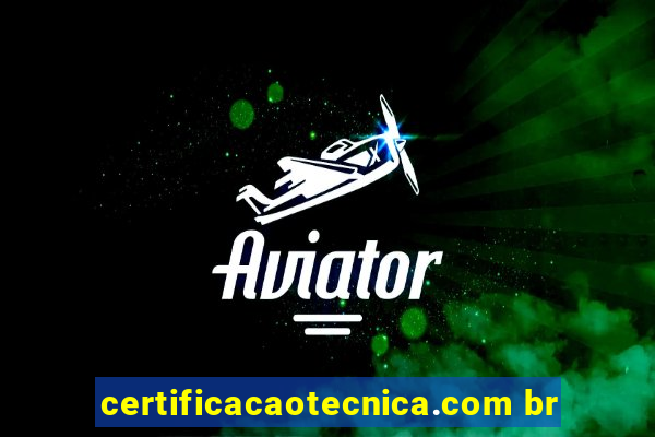 certificacaotecnica.com br